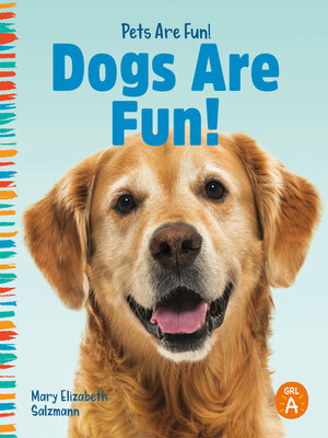 cover image of Dogs Are Fun!